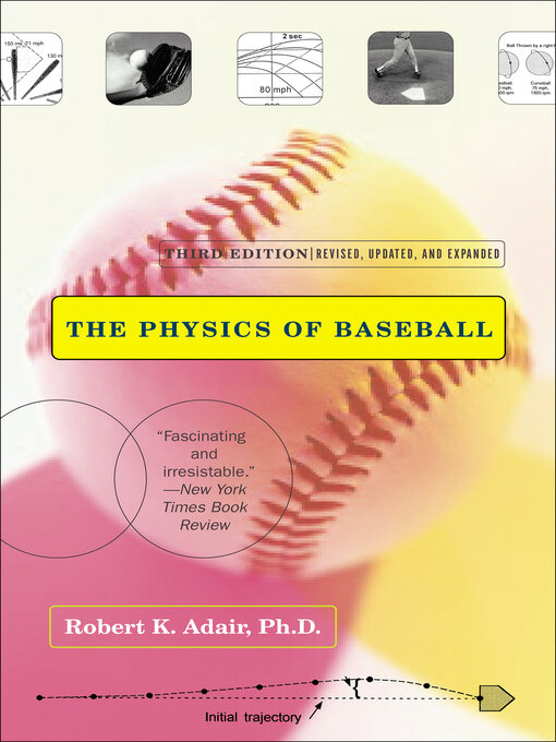 Title details for The Physics of Baseball by Robert K. Adair - Wait list